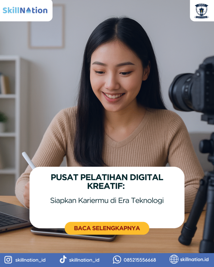 Pusat Pelatihan Digital Kreatif: Siapkan Kariermu di Era Teknologi