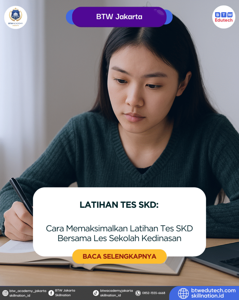 Cara Memaksimalkan Latihan Tes SKD Bersama Les Sekolah Kedinasan