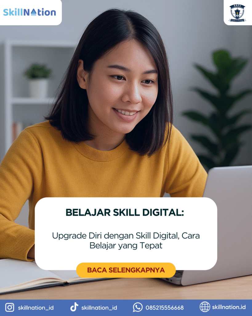 Pelajari cara upgrade diri dengan skill digital melalui metode belajar yang tepat agar karier dan peluang masa depan semakin luas.