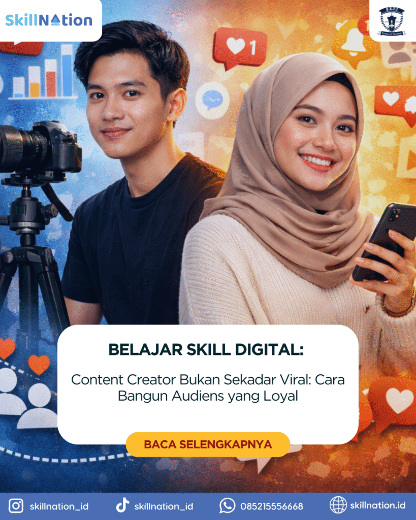 Content Creator Bukan Sekadar Viral: Cara Bangun Audiens yang Loyal