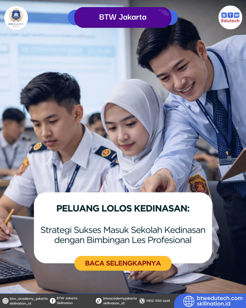 Strategi Sukses Masuk Sekolah Kedinasan dengan Bimbingan Les Profesional