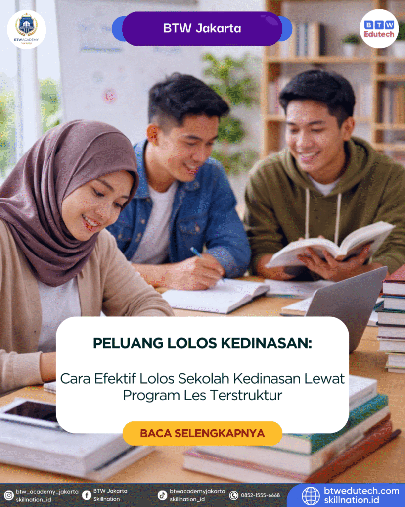 Cara Efektif Lolos Sekolah Kedinasan Lewat Program Les Terstruktur