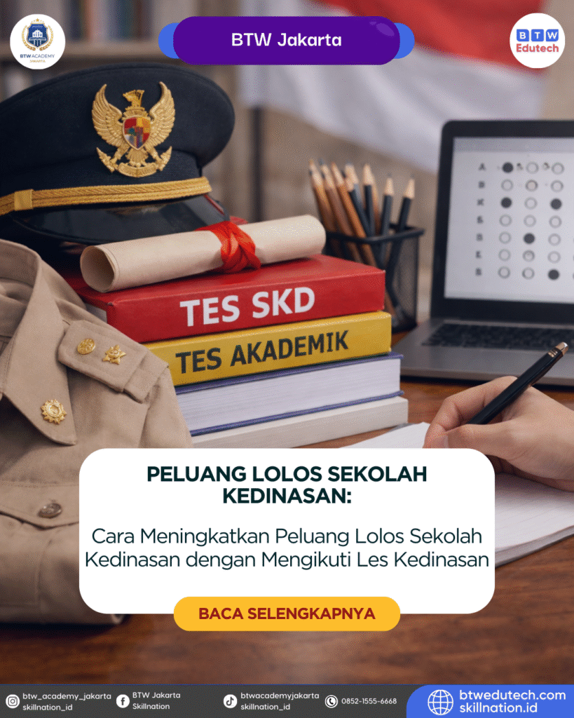 Cara Meningkatkan Peluang Lolos Sekolah Kedinasan dengan Mengikuti Les Kedinasan