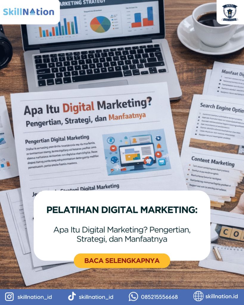 Apa Itu Digital Marketing? Pengertian, Strategi, dan Manfaatnya