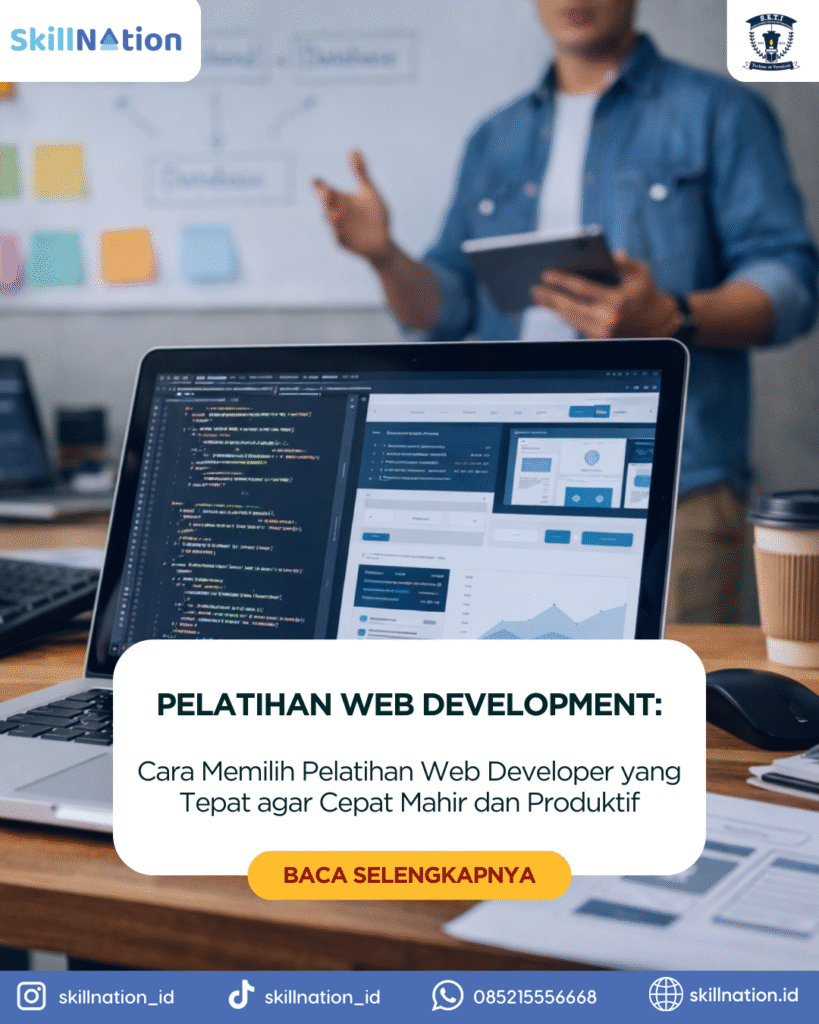 Cara Memilih Pelatihan Web Developer yang Tepat agar Cepat Mahir dan Produktif