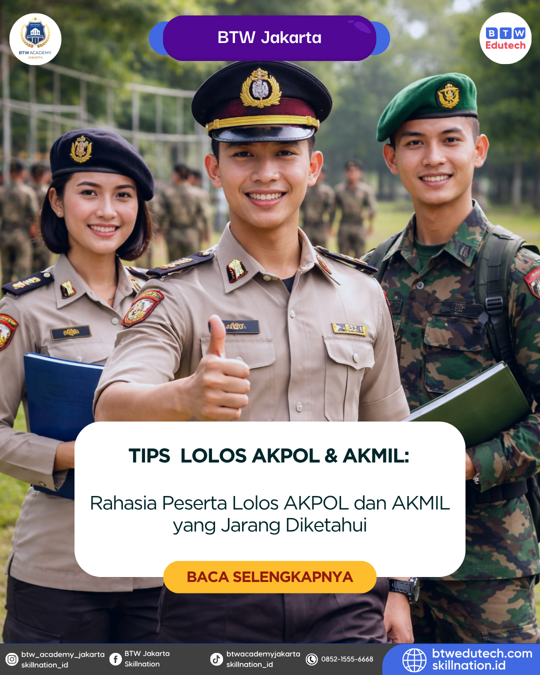 Rahasia Peserta Lolos AKPOL dan AKMIL yang Jarang Diketahui