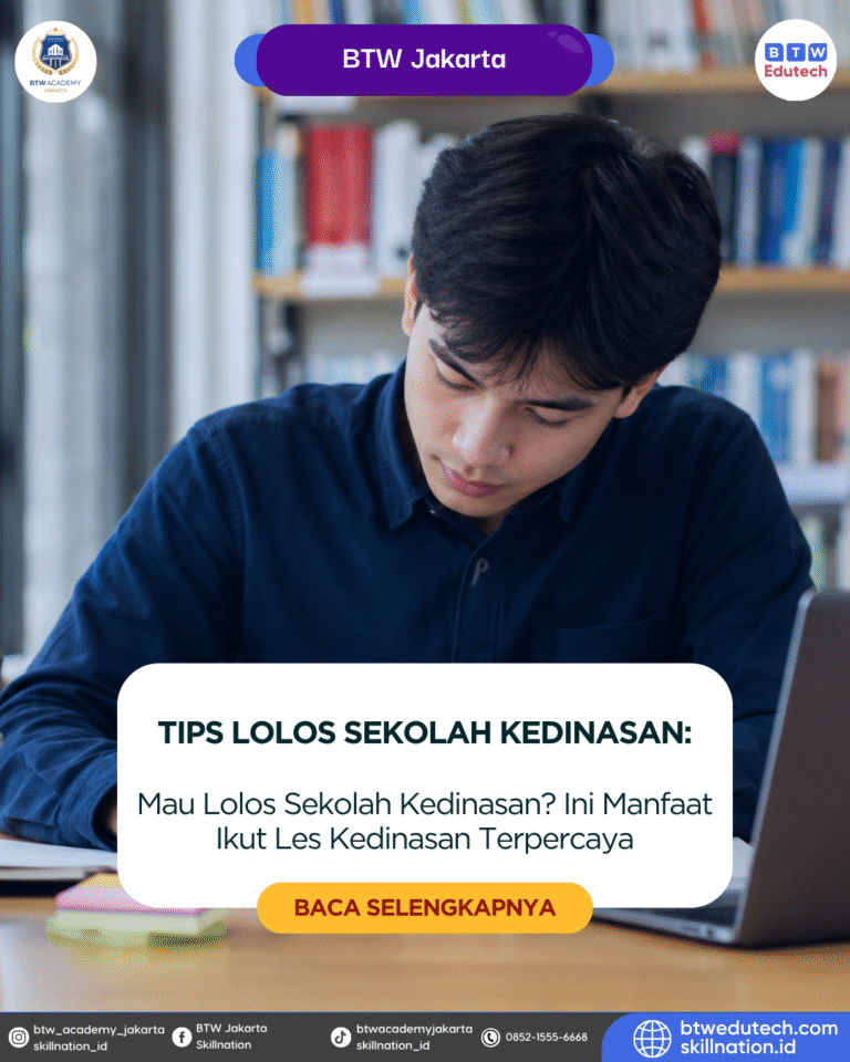 Mau Lolos Sekolah Kedinasan? Ini Manfaat Ikut Les Kedinasan Terpercaya