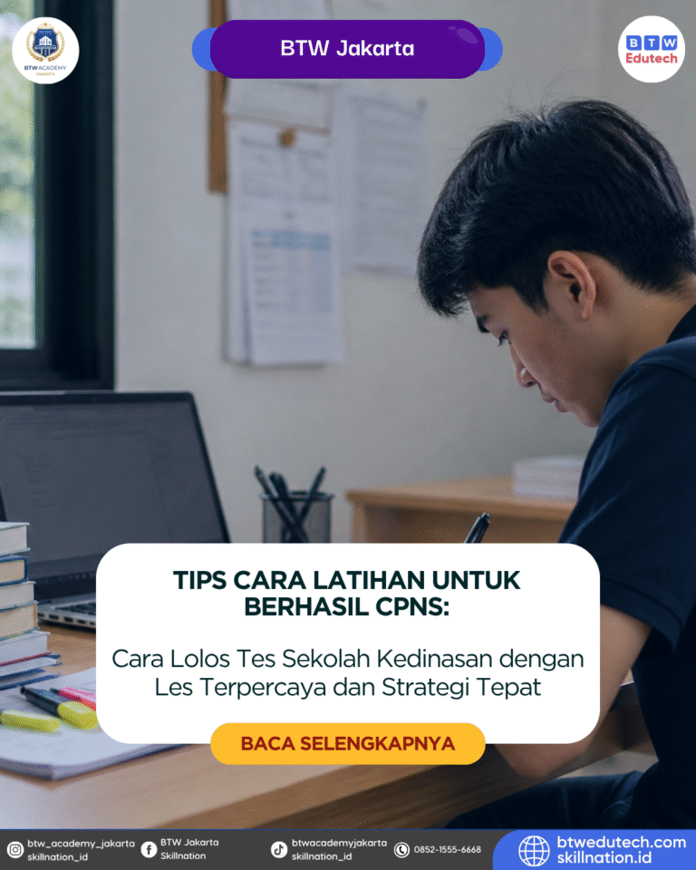 Cara Lolos Tes Sekolah Kedinasan dengan Les Terpercaya dan Strategi Tepat